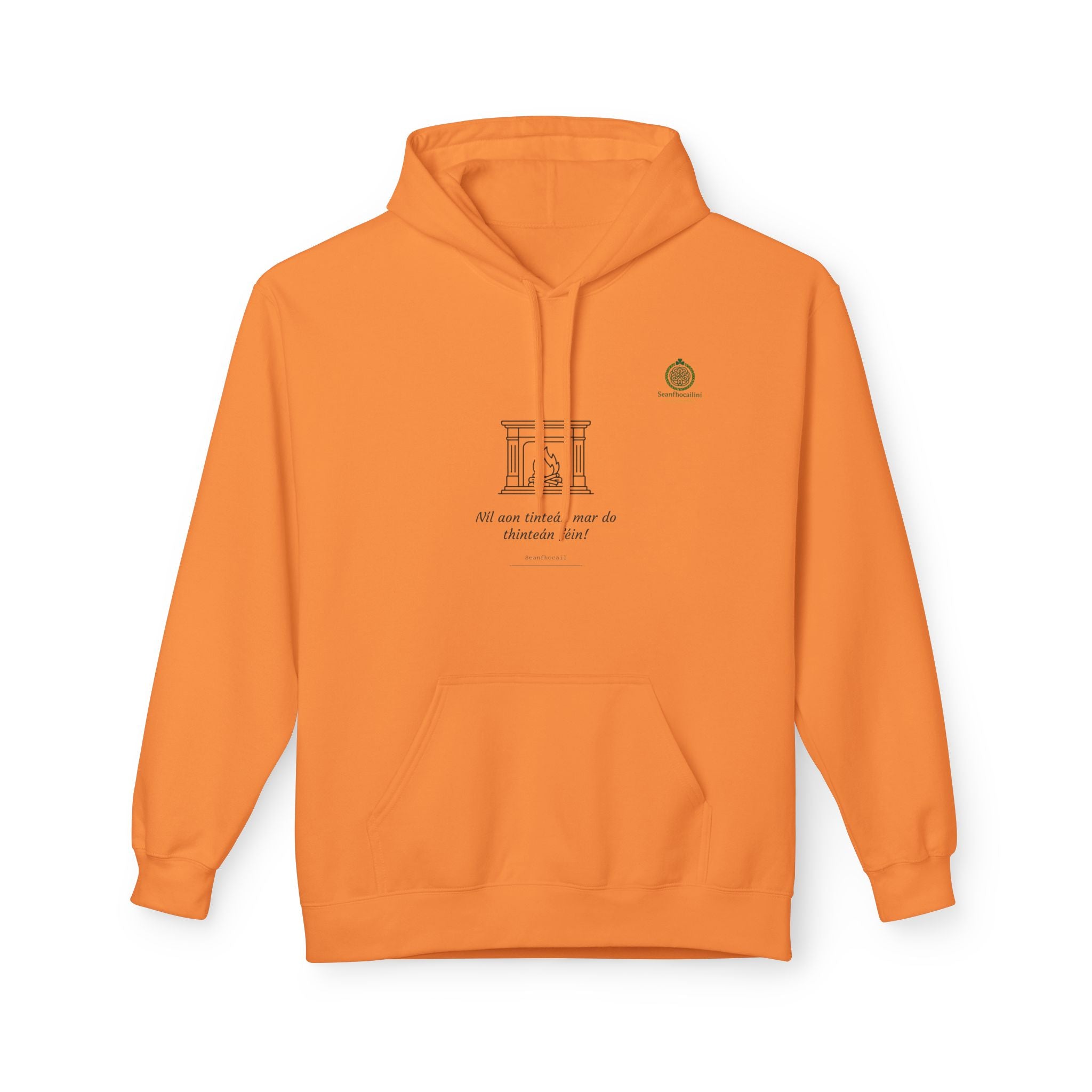 Níl Aon Tinteán Fleece Lined Hoodie Irish Mammy Collection Funny Irish Humor Hoodie
