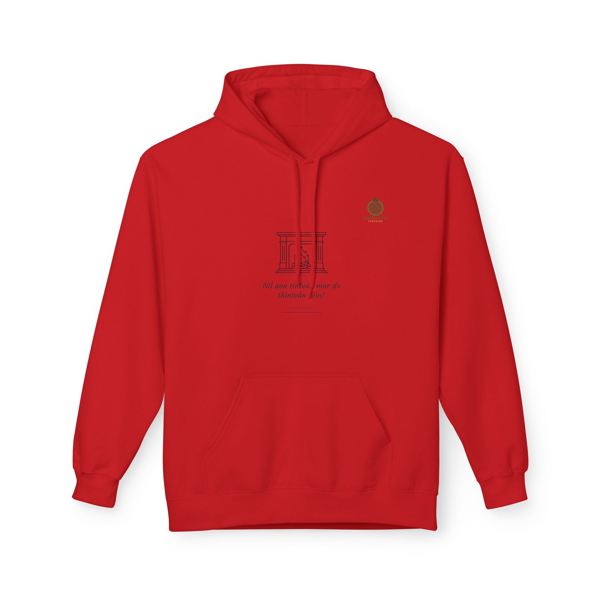 Níl Aon Tinteán Fleece Lined Hoodie Irish Mammy Collection Funny Irish Humor Hoodie