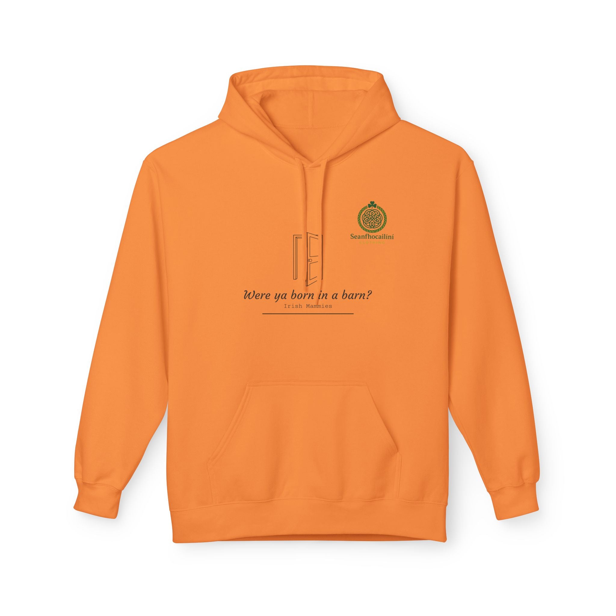 Born in a Barn Fleece Lined Hoodie Irish Mammies Collection Funny Irish Humor Hoodie