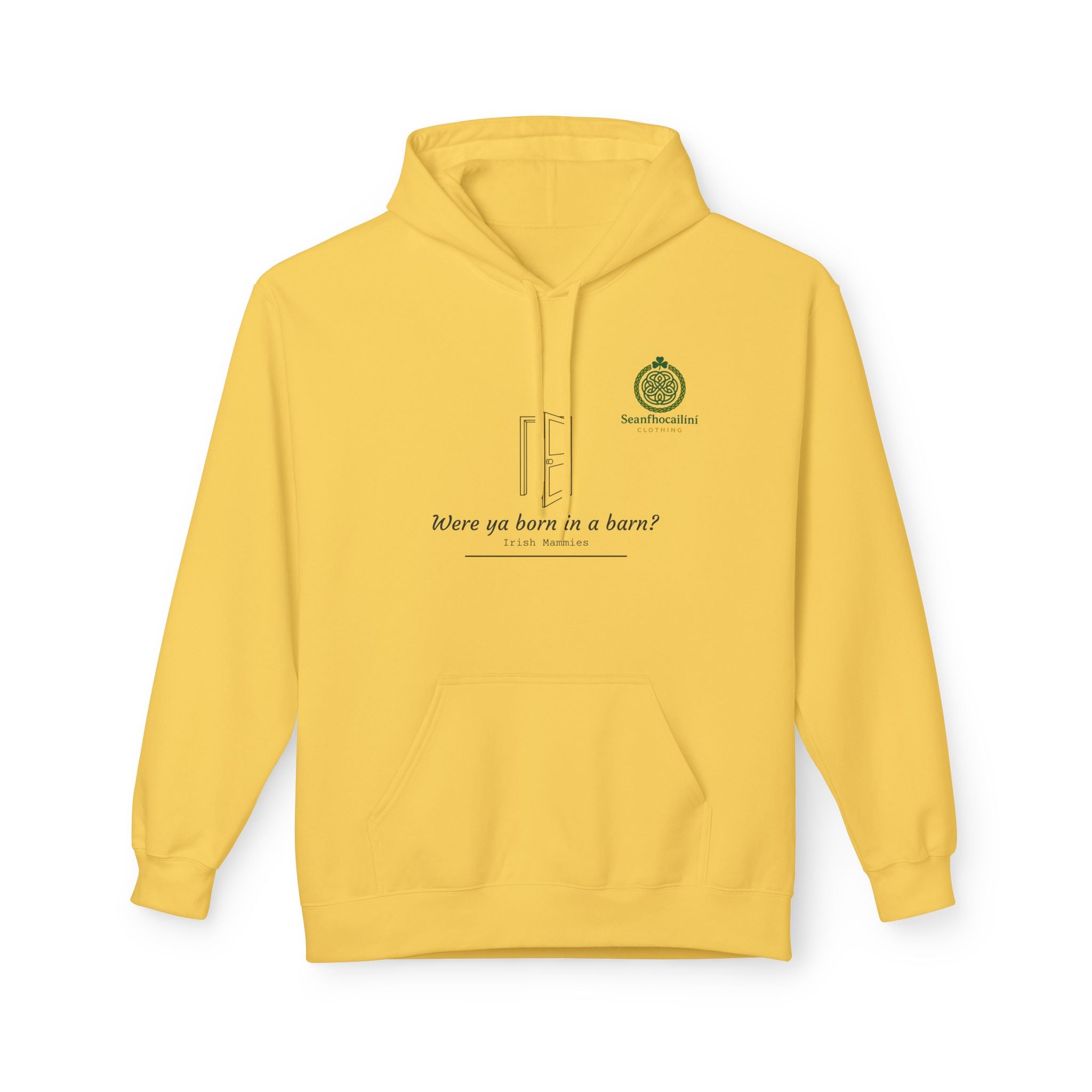 Born in a Barn Fleece Lined Hoodie Irish Mammies Collection Funny Irish Humor Hoodie