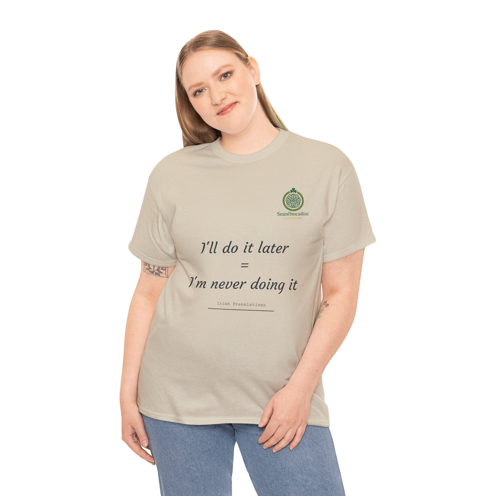 I’ll Do It Later Heavy Cotton T-Shirt Irish Translations Collection