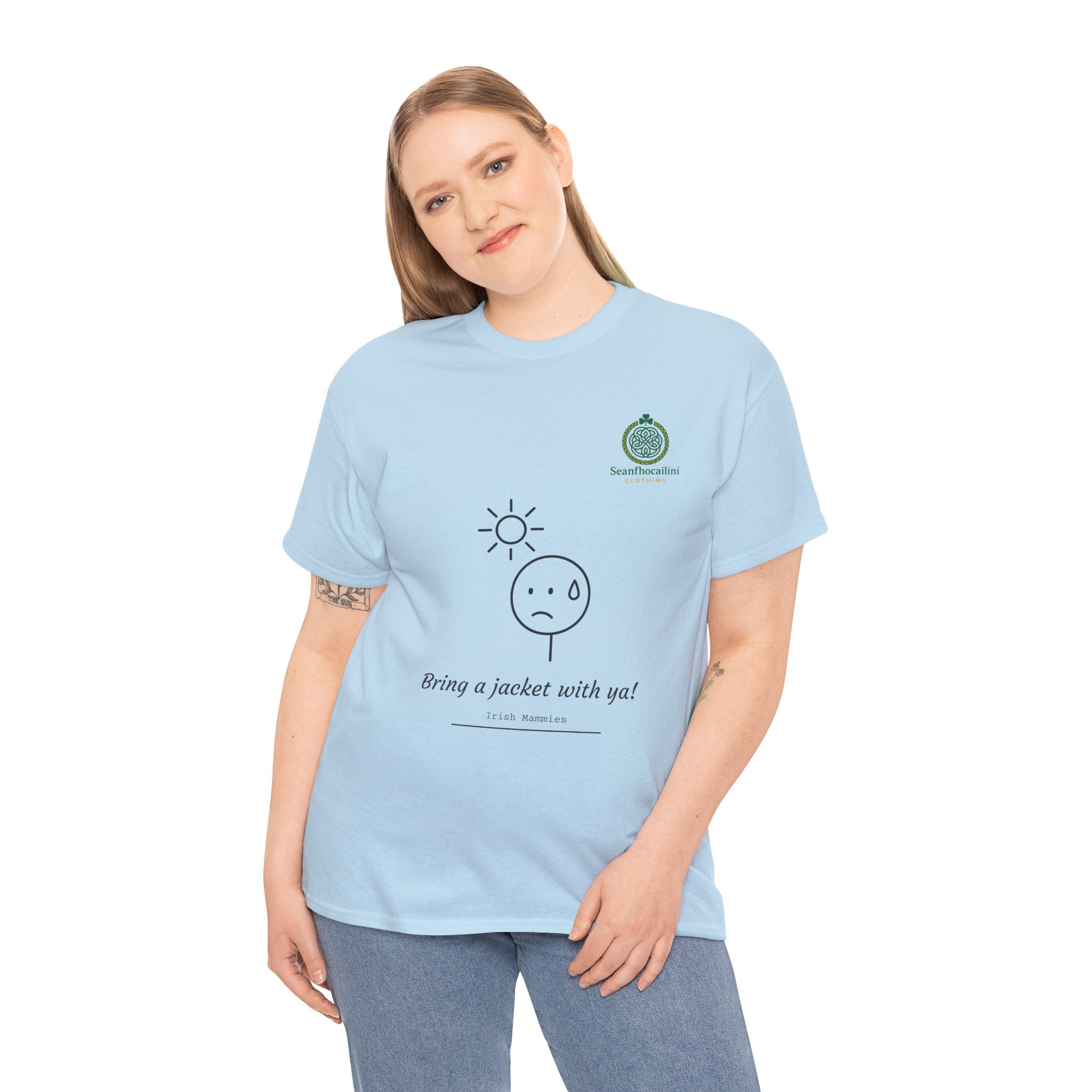Bring A Jacket Heavy Cotton T-Shirt Irish Mammies Collection