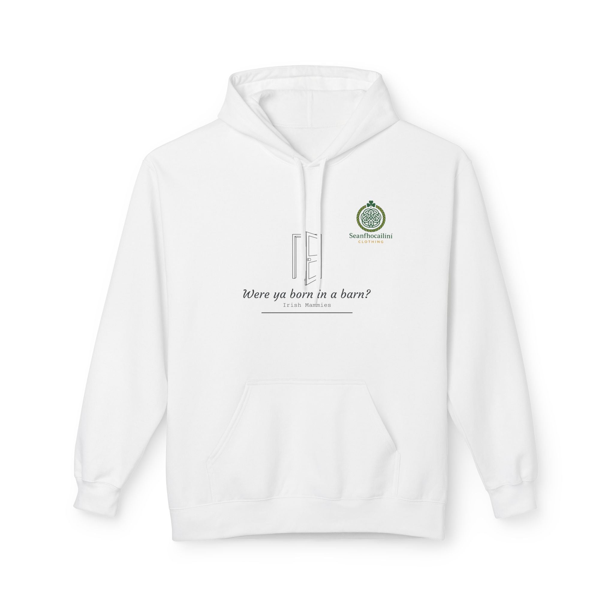 Born in a Barn Fleece Lined Hoodie Irish Mammies Collection Funny Irish Humor Hoodie