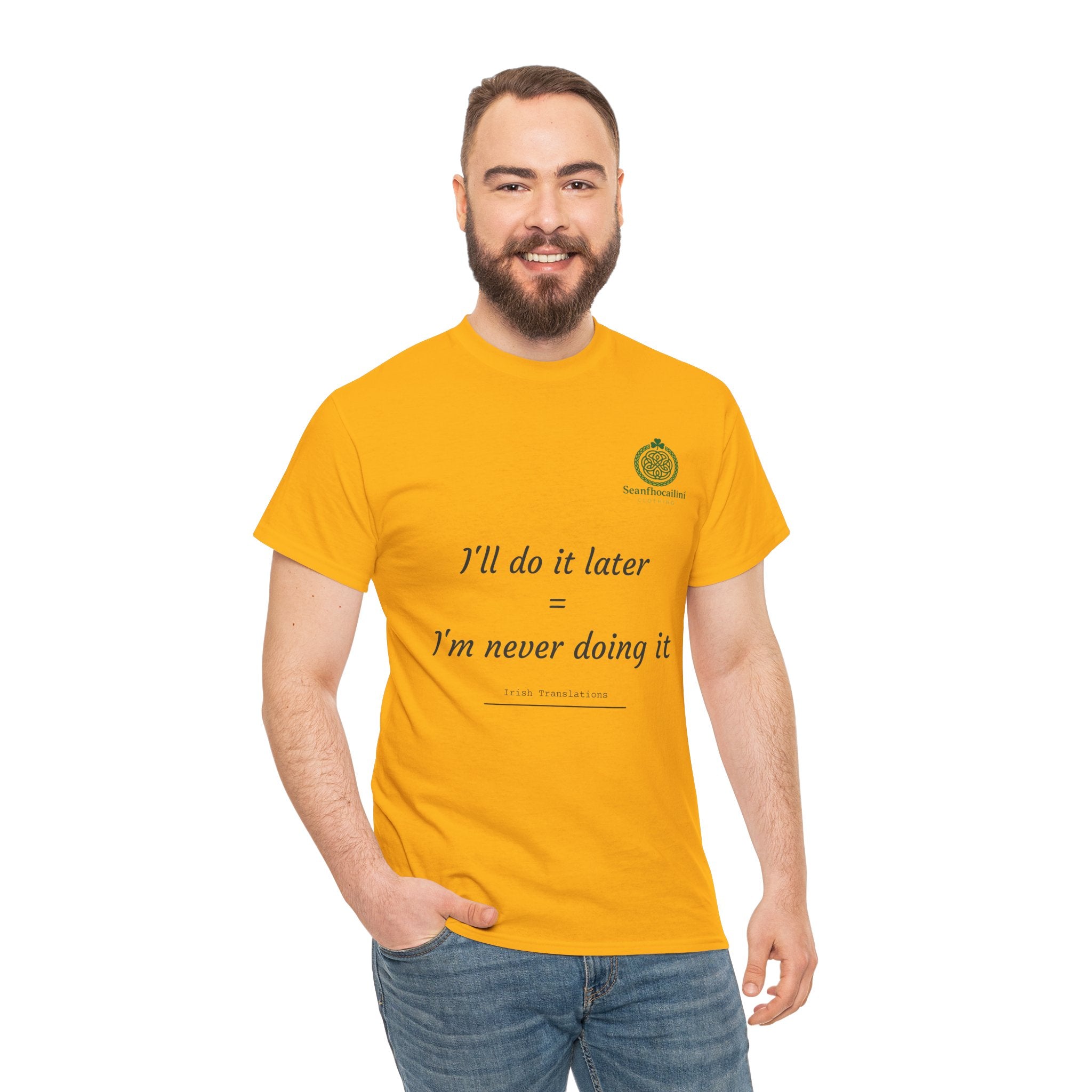 I’ll Do It Later Heavy Cotton T-Shirt Irish Translations Collection